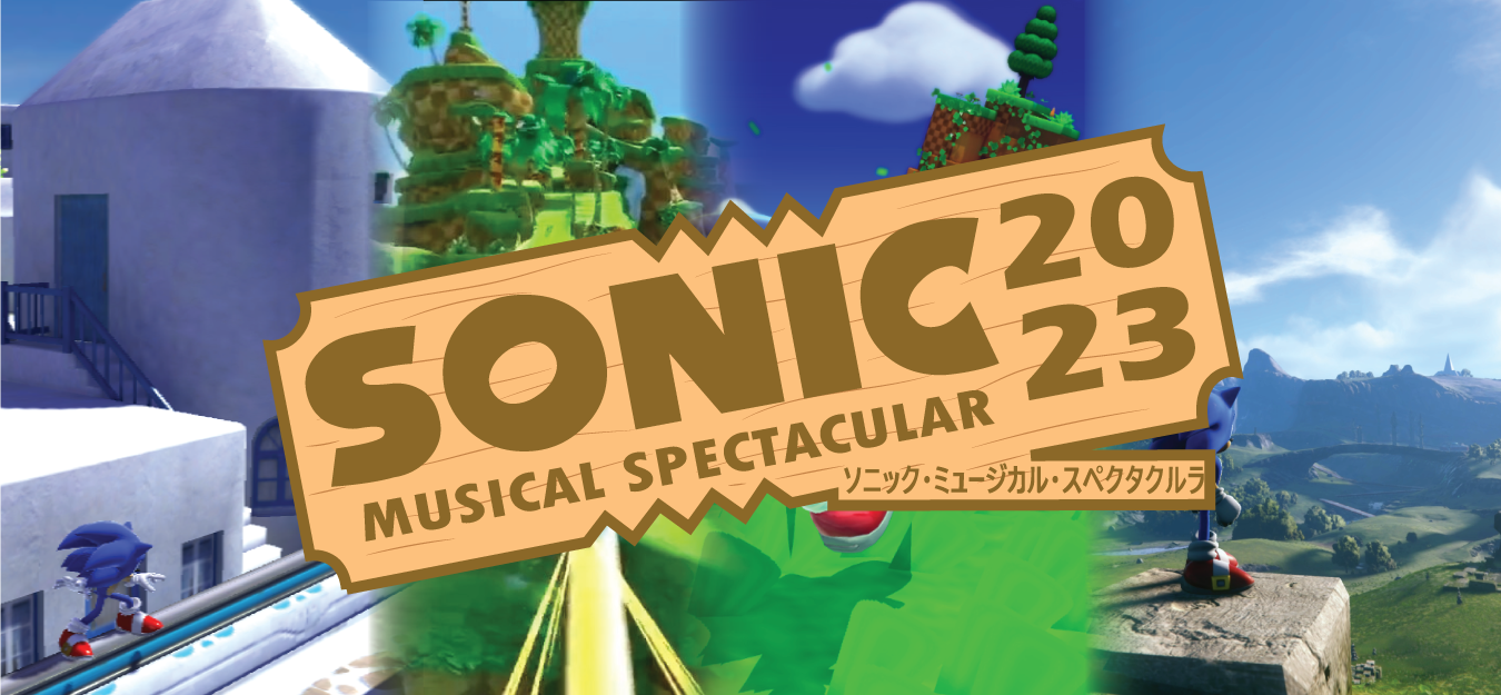 Sonic Musical Spectacular 2023: Day 2 - 2007 to 2023