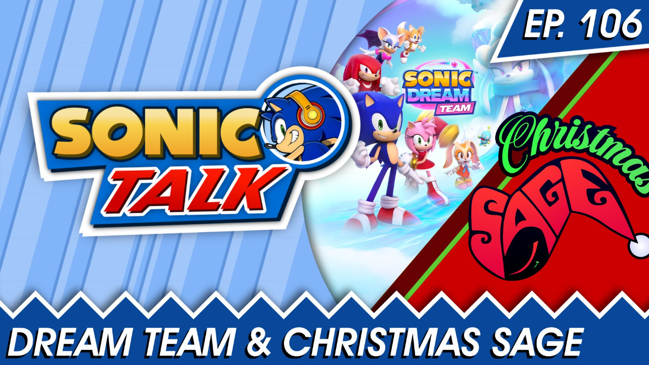 More information about "Sonic Talk Podcast Ep. 106 - Dream Team Spoilercast & Christmas SAGE 2023"