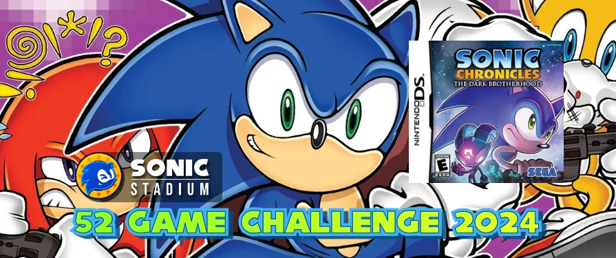 Sonic Stadium 52 Game Challenge Weekly Check in Week 30: Sonic Chronicles: The Dark Brotherhood Profile Gift