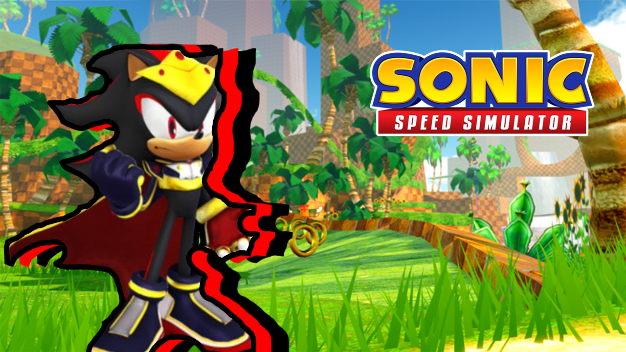 Sonic Speed Simulator: Celebrate With Royal King Shadow!