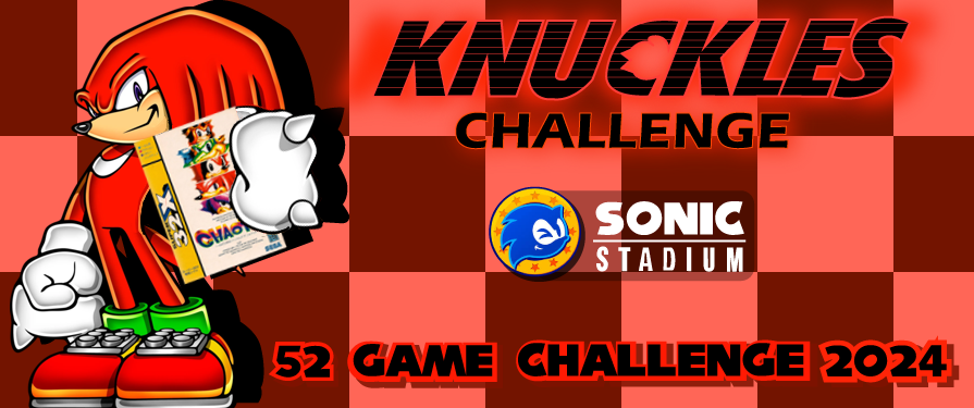 52 Game Challenge - The Knuckles Week Challenge!